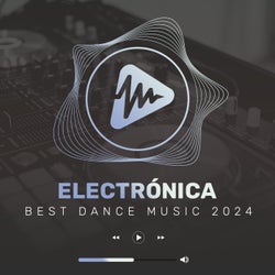 Electronica 2024: Best Dance Music