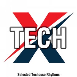 X Tech (Selected Techouse Rhythms)