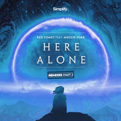 Here Alone (The Remixes, Pt. 2)