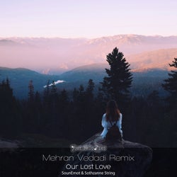 Our Lost Love / Mehran Vedadi Remixed