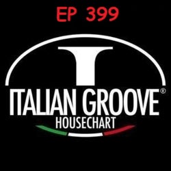 ITALIAN GROOVE HOUSE CHART #399