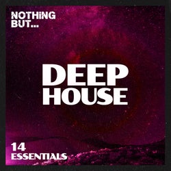 Nothing But... Deep House Essentials, Vol. 14
