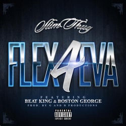 Flex 4Eva (feat. Beat King & Boston George) - Single