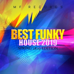 Best Funky House 2019 (Spring 2K19 Edition)