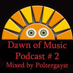 Dawn Of Music Podcast 2