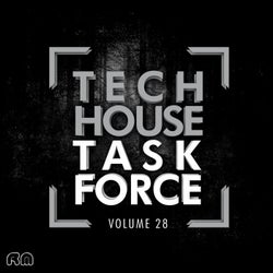 Tech House Task Force Vol. 28