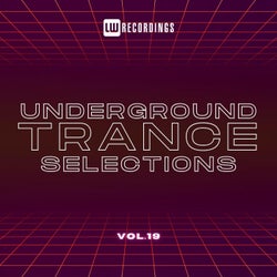 Underground Trance Selections, Vol. 19