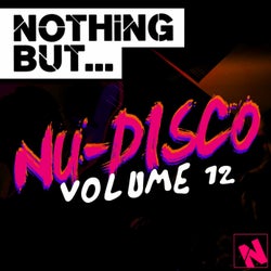 Nothing But... Nu-Disco, Vol. 12