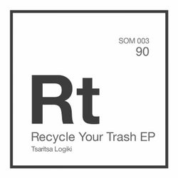 Recycle Your Trash EP