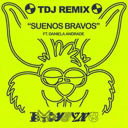 Suenos Bravos - TDJ Remix