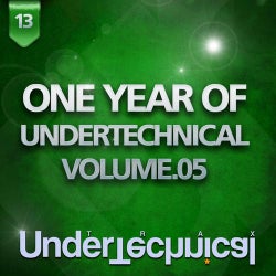One Year Of Undertechnical - Volume.05