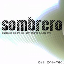 Sombrero (incl. Sam Pharell & S.lou Rmx)