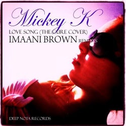 Love Song (the Cure Cover) Imaani Brown Remixes