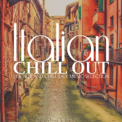 Italian Chill Out (Lounge and Chill out Music Selection)