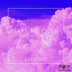 Take Me Over (To The Clouds)