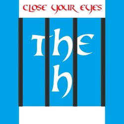 Close your eyes