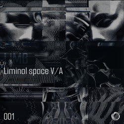 Liminal space V/A 001