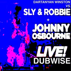Dartanyan vs Johnny Osbourne + Sly & Robbie (Live Dubwise)