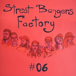 Street Bangers Factory, Vol. 6