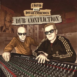 Conscious Sounds Presents Dub Confliction I David Meets Dougie Conscious