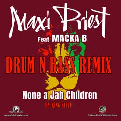 None a Jah Children (King Kietu DNB Remix)