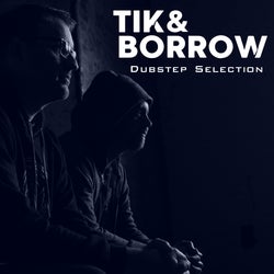 Dubstep Selection by Tik&Borrow (Dec 2025)