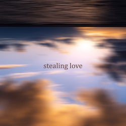 stealing love