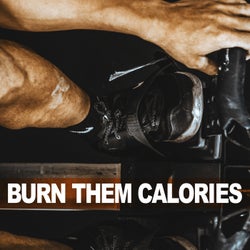 Burn Them Calories