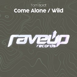 Come Alone / Wild