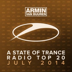 A State Of Trance Radio Top 20 - July 2014 (Including Classic Reloaded Bonus Track)