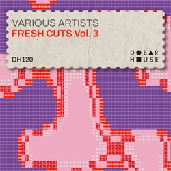 Fresh Cuts Vol. 3