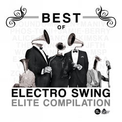 Best of Electro Swing Elite Compilation
