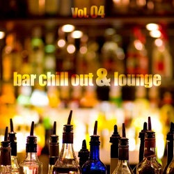 Bar Chill Out & Lounge Volume 04