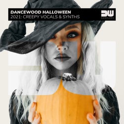 Dancewood Halloween 2021: Creepy Vocals & Synths