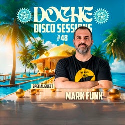 Doche Disco Sessions #48 (Mark Funk)