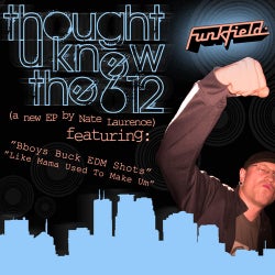 Thought U Knew The 612