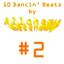 10 Dancin' Beatz by Allchemy #2 - 27/04/2014