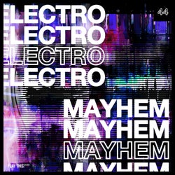 Electro Mayhem Vol. 44