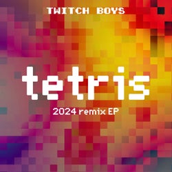Tetris (2024 Remix Ep)