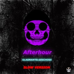 Afterhour (Slow Version)