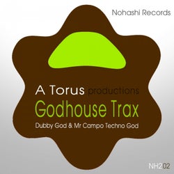 Godhouse Trax (Dubby God & Mr Campo Techno God)