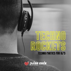 Techno Rockets (Techno Parties for Dj's)