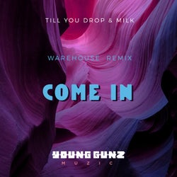 Come In - Milk Remix