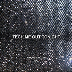 Tech Me Out Tonight, Vol. 1
