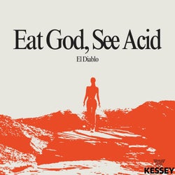 Eat God, See Acid