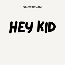 Hey Kid