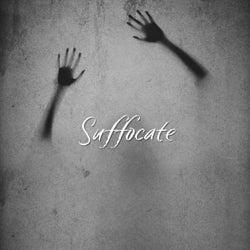 Suffocate