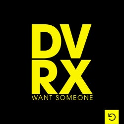 Want Someone (Extended Mix)