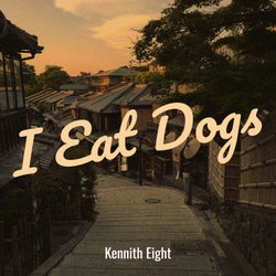 I Eat Dogs
