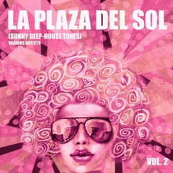 La Plaza Del Sol (Sunny Deep-House Tunes), Vol. 2
